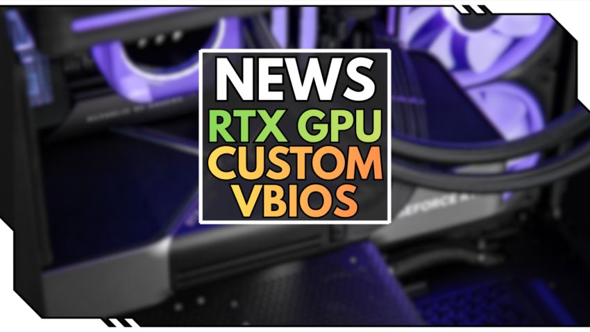 Blog Beitragsbild - RTX GPU Custom VBIOS